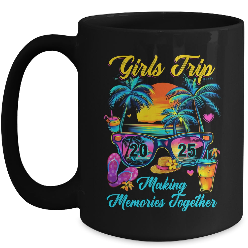 Girls Trip 2025 Making Memories Matching Vacation 2025 Mug | siriusteestore