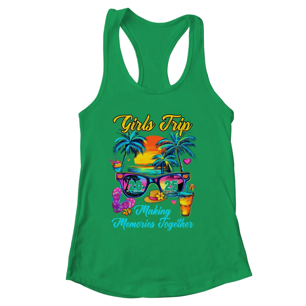 Girls Trip 2025 Making Memories Matching Vacation 2025 Shirt & Tank Top | siriusteestore