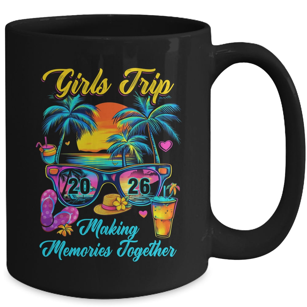 Girls Trip 2026 Making Memories Matching Vacation 2026 Mug | siriusteestore
