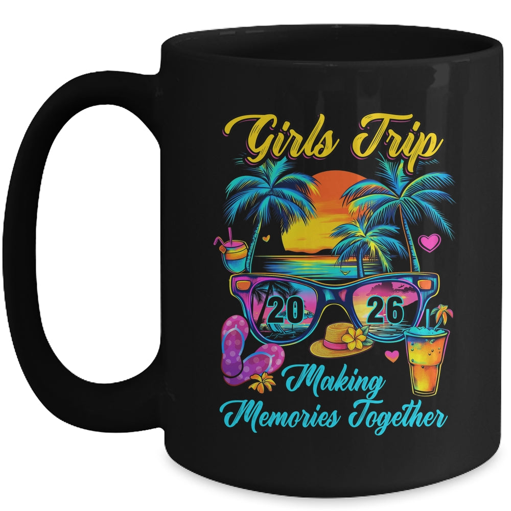 Girls Trip 2026 Making Memories Matching Vacation 2026 Mug | siriusteestore