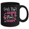 Girls Trip Cheaper Than A Therapy Funny Weekend Wine Party Mug | siriusteestore