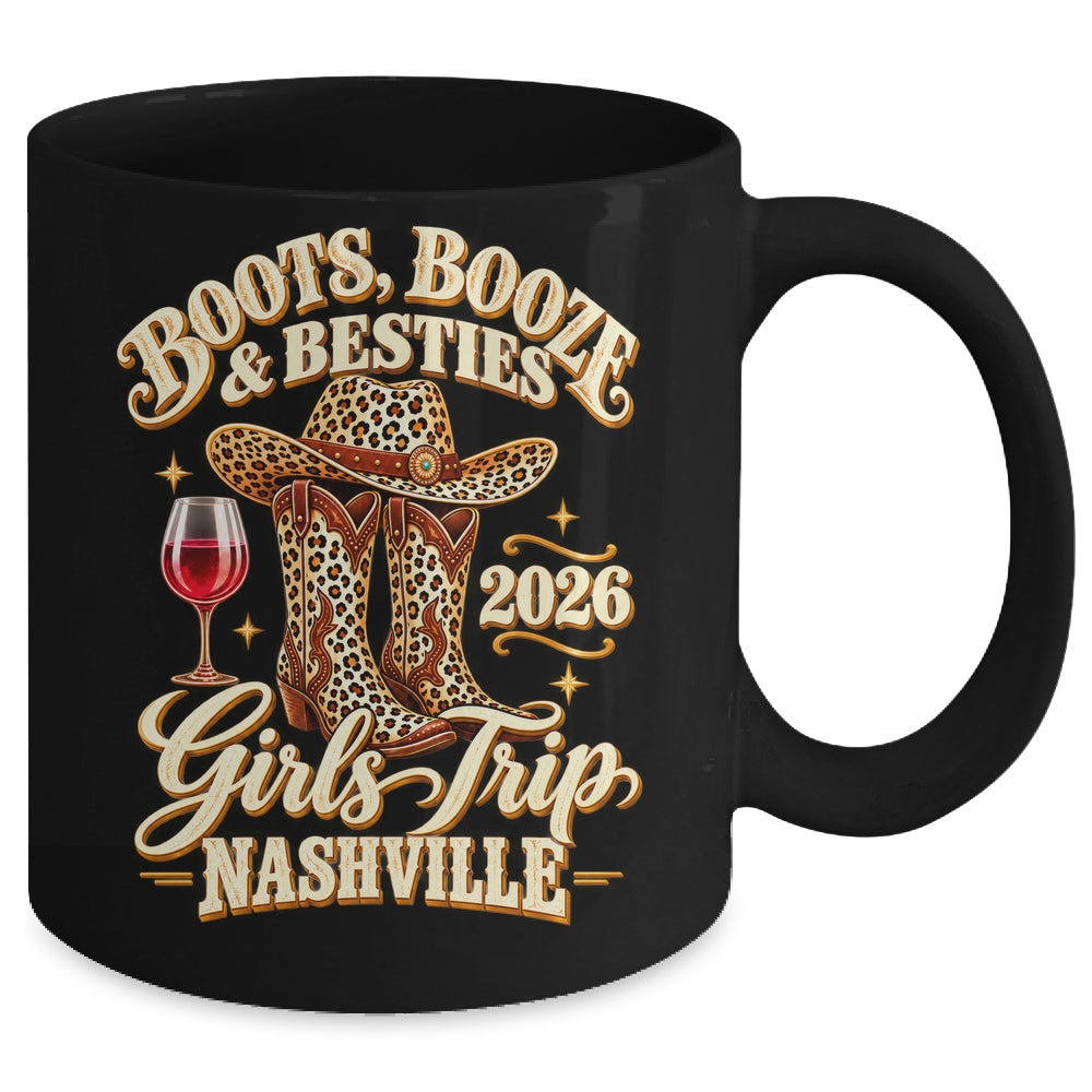 Girls Trip Nashville 2026 Weekend Boots Booze Besties Mug | siriusteestore