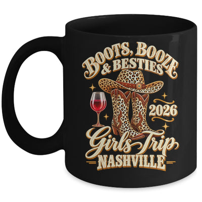 Girls Trip Nashville 2026 Weekend Boots Booze Besties Mug | siriusteestore