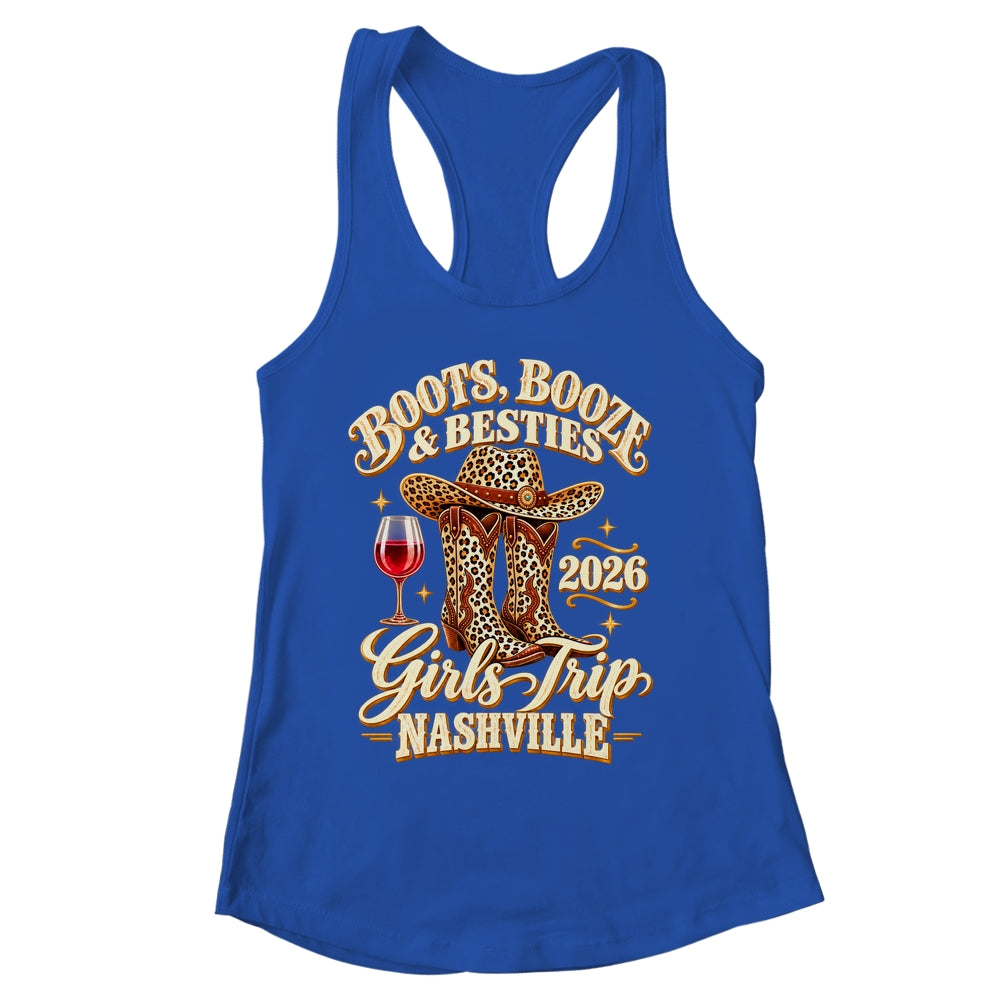 Girls Trip Nashville 2026 Weekend Boots Booze Besties Shirt & Tank Top | siriusteestore