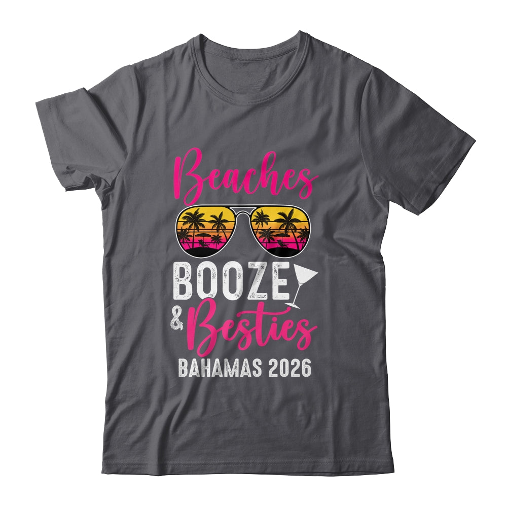 Girls Weekend Trip Bahamas 2026 Beaches Booze Besties Shirt & Tank Top | siriusteestore