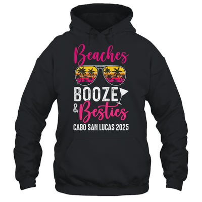 Girls Weekend Trip Cabo San Lucas 2025 Beaches Booze Besties Shirt & Tank Top | siriusteestore