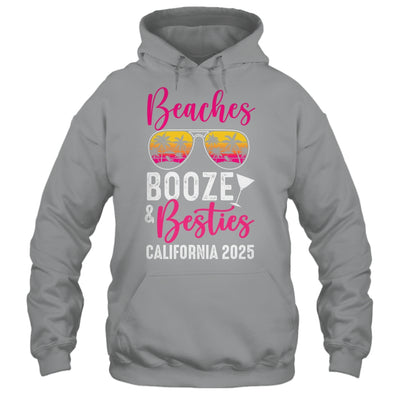 Girls Weekend Trip California 2025 Beaches Booze Besties Shirt & Tank Top | siriusteestore