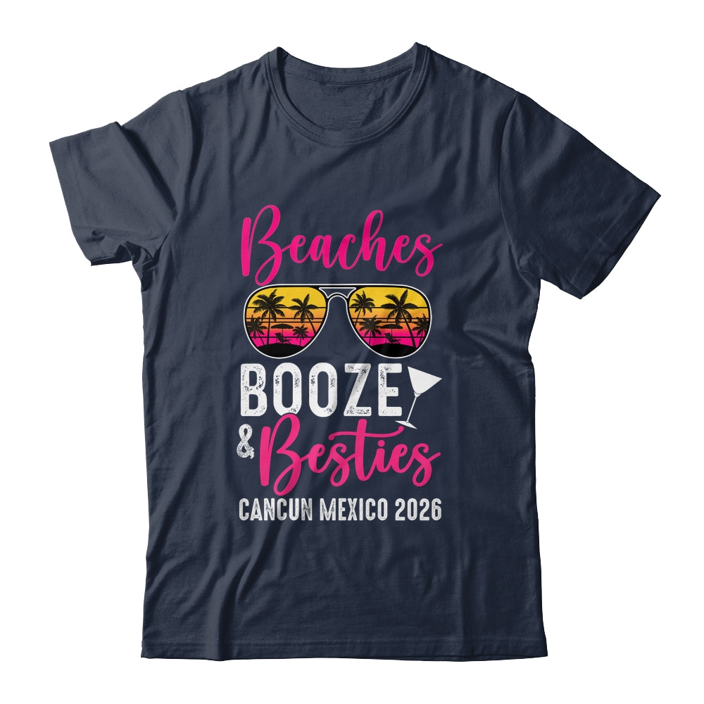 Girls Weekend Trip Cancun 2026 Beaches Booze Besties Shirt & Tank Top | siriusteestore