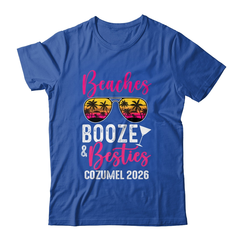 Girls Weekend Trip Cozumel 2026 Beaches Booze Besties Shirt & Tank Top | siriusteestore