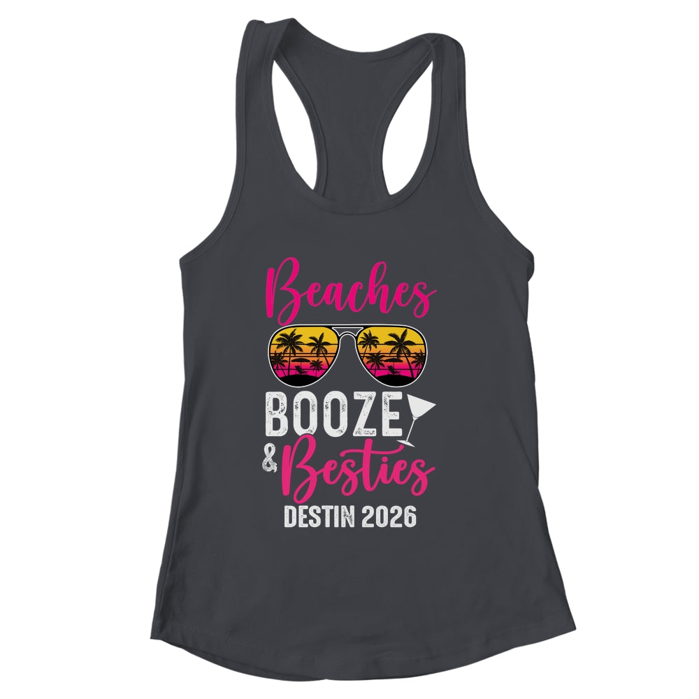 Girls Weekend Trip Destin 2026 Beaches Booze Besties Shirt & Tank Top | siriusteestore