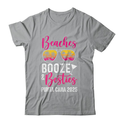 Girls Weekend Trip Punta Cana 2025 Beaches Booze Besties Shirt & Tank Top | siriusteestore