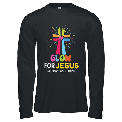 Glow For Jesus Let Your Light Shine Faith Cross Christian Shirt & Hoodie | siriusteestore