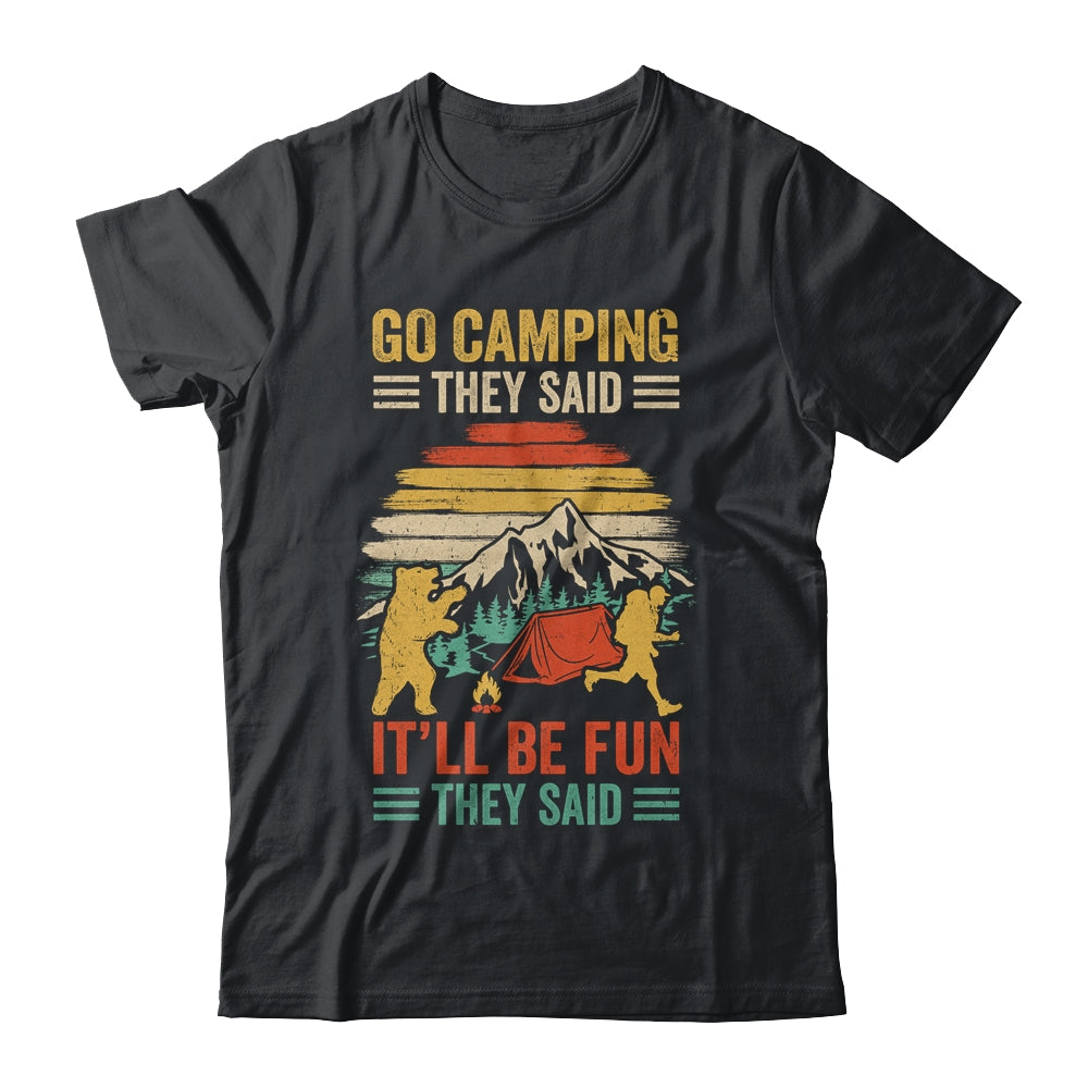 Go Camping They Said It'll Be Fun Joke Bear Camper Vintage Shirt & Hoodie | siriusteestore
