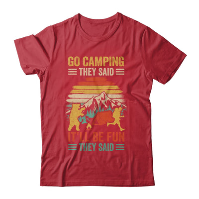 Go Camping They Said It'll Be Fun Joke Bear Camper Vintage Shirt & Hoodie | siriusteestore