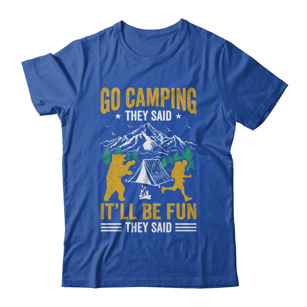 Go Camping They Said It'll Be Fun They Said Joke Bear Camper Shirt & Hoodie | siriusteestore