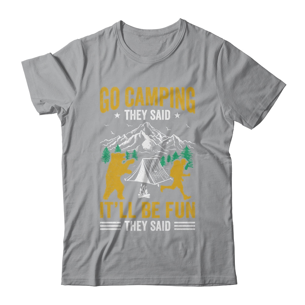 Go Camping They Said It'll Be Fun They Said Joke Bear Camper Shirt & Hoodie | siriusteestore