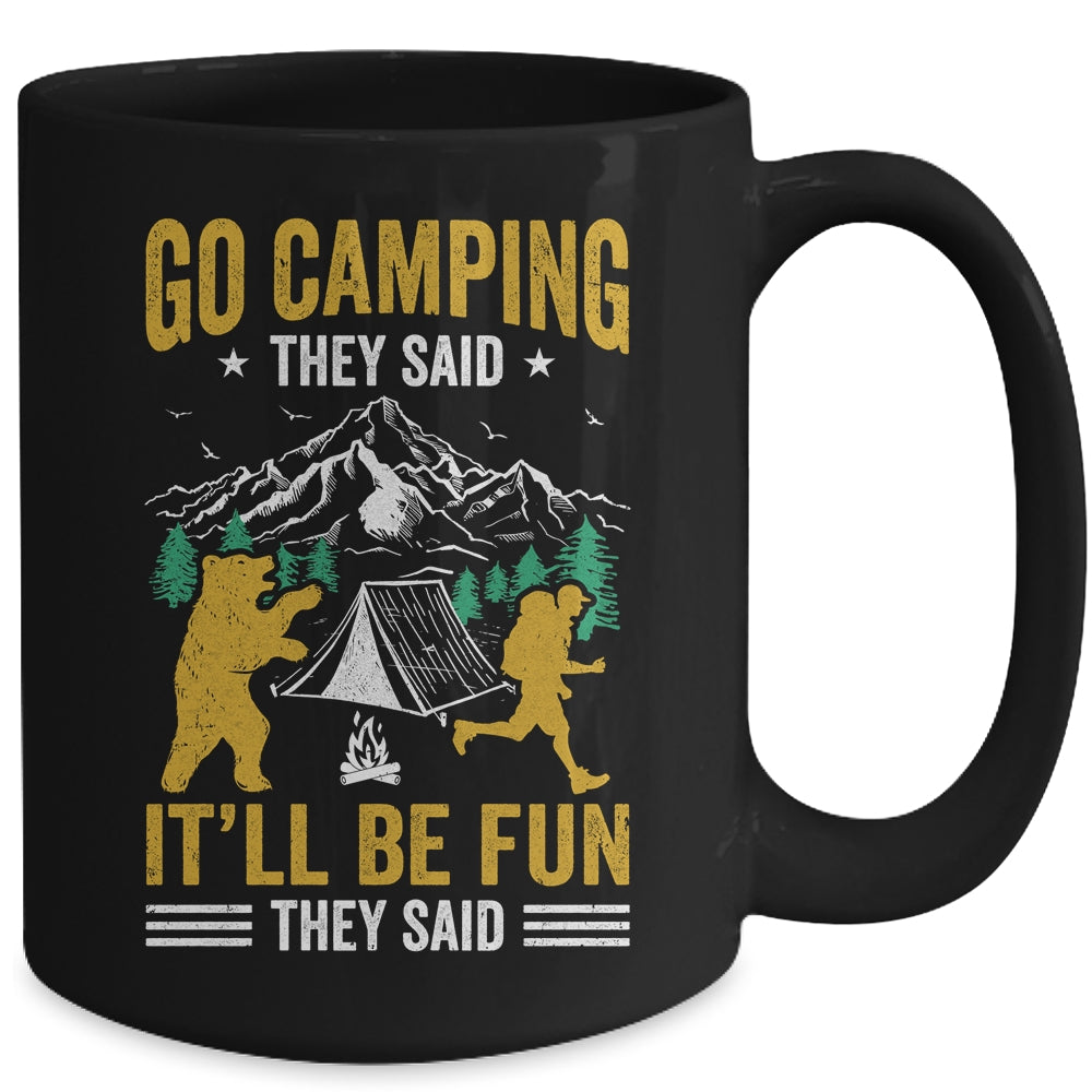 Go Camping They Said It'll Be Fun They Said Joke Bear Camper Mug | siriusteestore