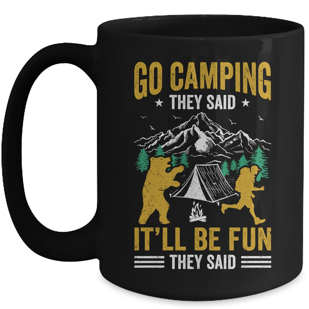 Go Camping They Said It'll Be Fun They Said Joke Bear Camper Mug | siriusteestore