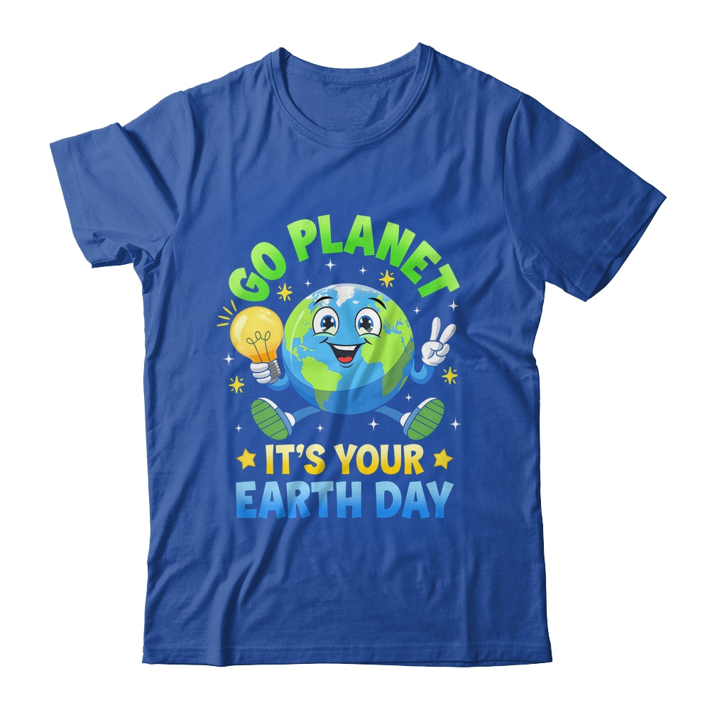 Go Planet Its Your Earth Day 2025 Teacher Kids Girls Boys Shirt & Hoodie | siriusteestore