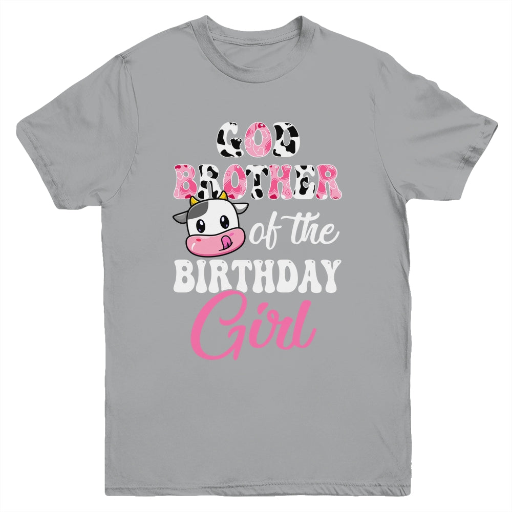 God Brother Of The Birthday Girl Farm Cow 1st Birthday Girl Shirt & Hoodie | siriusteestore