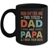 God Gifted Me Two Titles Dad And Papa Fathers Day Vintage Mug | siriusteestore