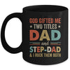 God Gifted Me Two Titles Dad And Step-Dad Fathers Day Vintage Mug | siriusteestore