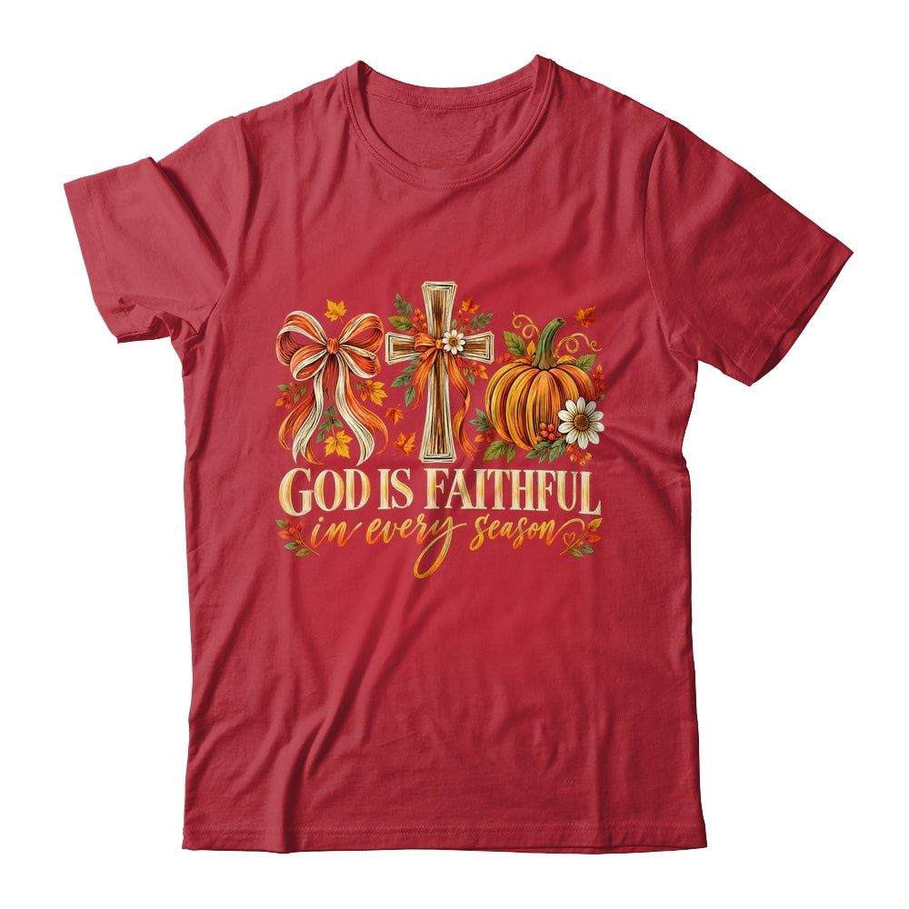 God Is Faithful In Every Season Christian Fall Coquette Shirt & Sweatshirt | siriusteestore