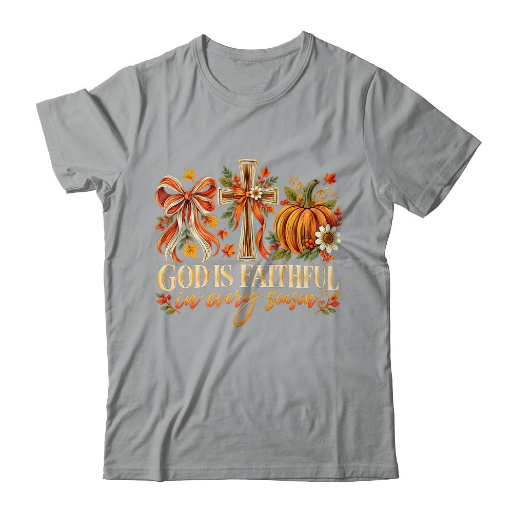 God Is Faithful In Every Season Christian Fall Coquette Shirt & Sweatshirt | siriusteestore