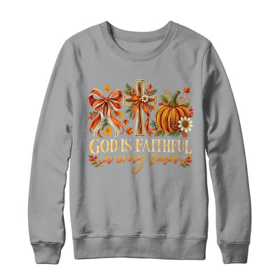 God Is Faithful In Every Season Christian Fall Coquette Shirt & Sweatshirt | siriusteestore