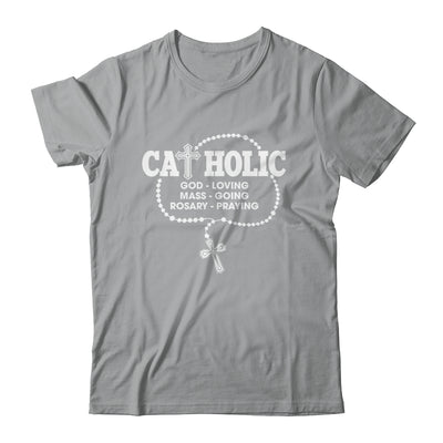 God Loving Mass Going Rosary Praying Catholic Christian Shirt & Hoodie | siriusteestore