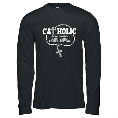God Loving Mass Going Rosary Praying Catholic Christian Shirt & Hoodie | siriusteestore