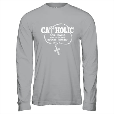 God Loving Mass Going Rosary Praying Catholic Christian Shirt & Hoodie | siriusteestore
