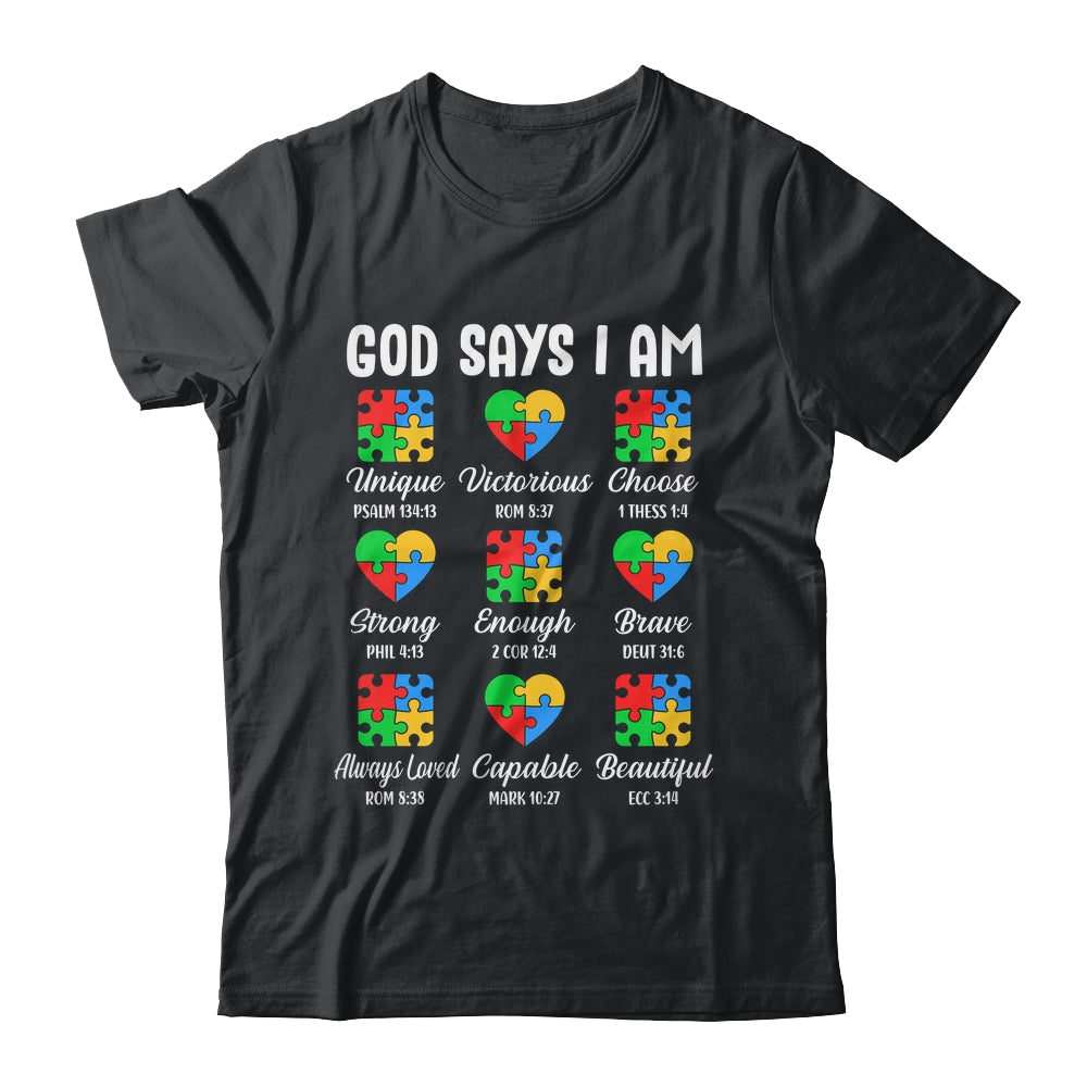 God Says I Am Autism Awareness Christian Bible Verse Shirt & Hoodie | siriusteestore