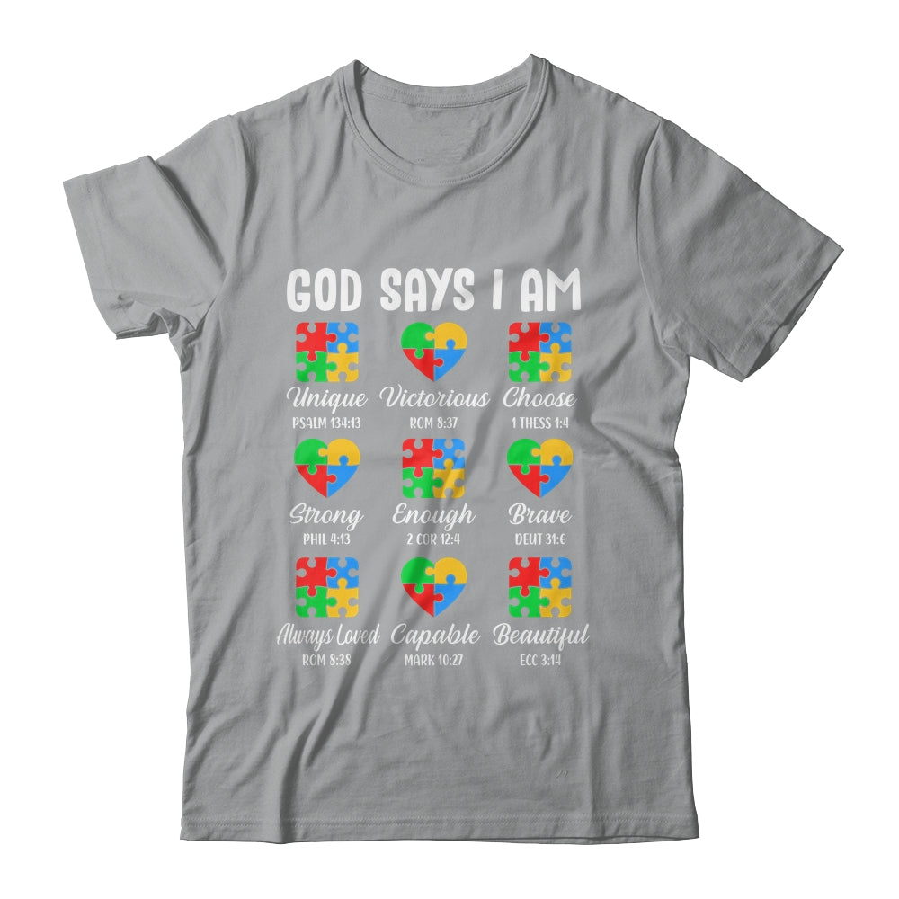 God Says I Am Autism Awareness Christian Bible Verse Shirt & Hoodie | siriusteestore