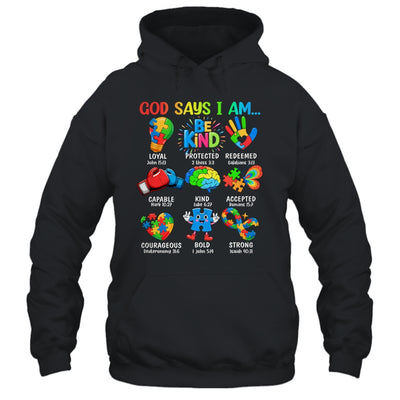 God Says I Am Be Kind Autism Awareness SPED Women Men Kids Shirt & Hoodie | siriusteestore