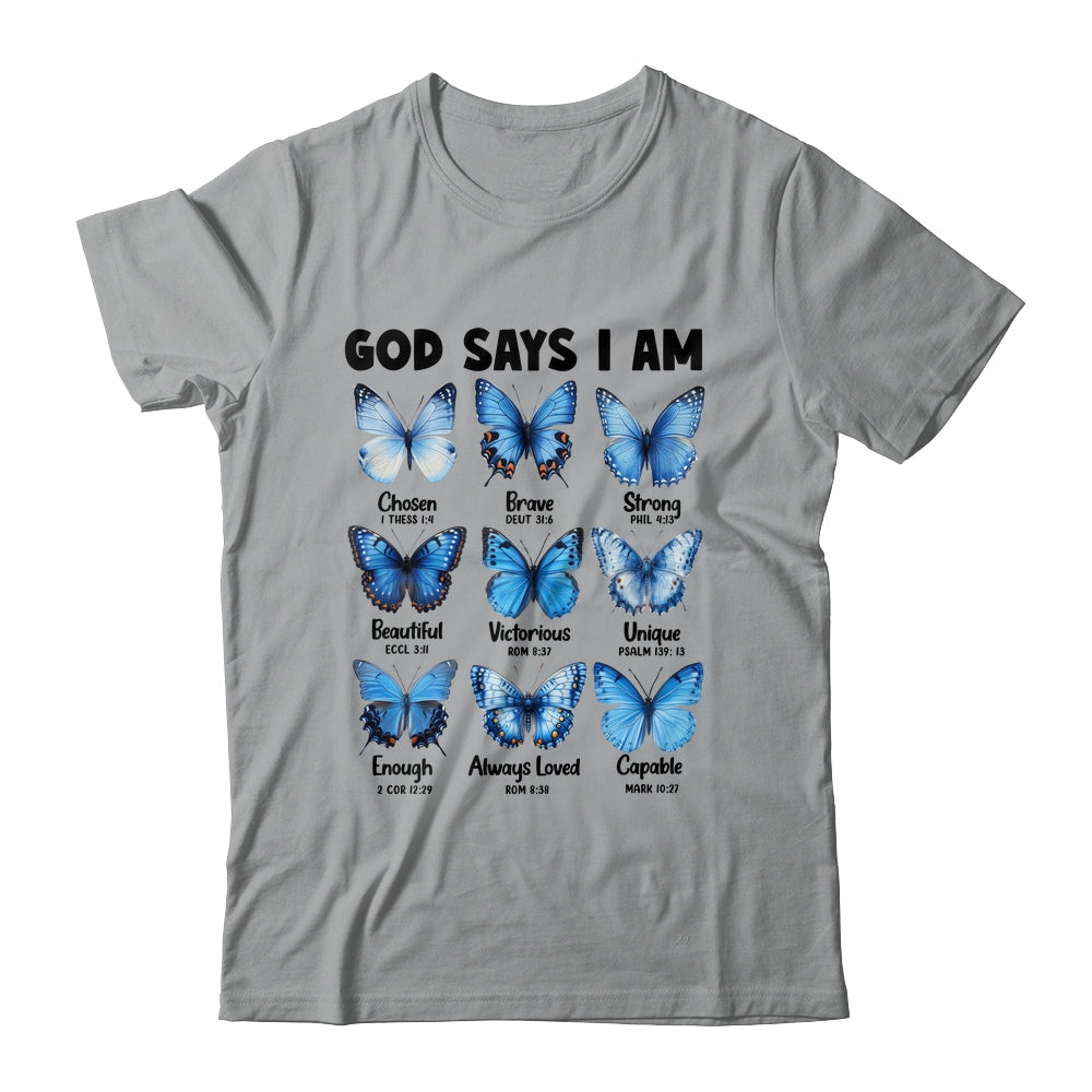 God Says I Am Butterfly Christian Women Girls Kids Religious Shirt & Hoodie | siriusteestore