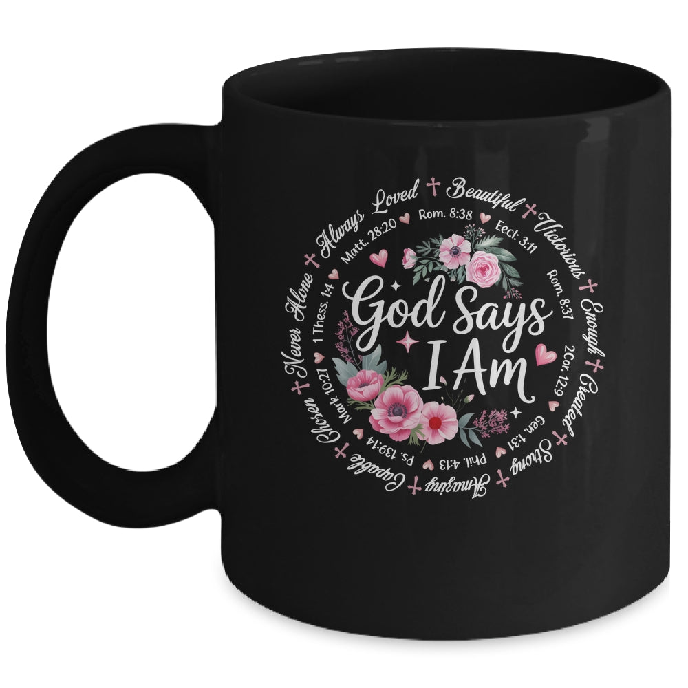 God Says I Am Floral Bible Verse Religious Christian Women Mug | siriusteestore