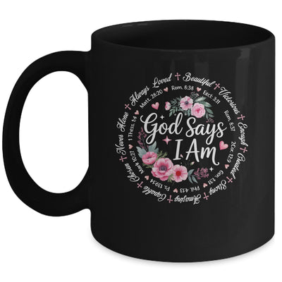 God Says I Am Floral Bible Verse Religious Christian Women Mug | siriusteestore