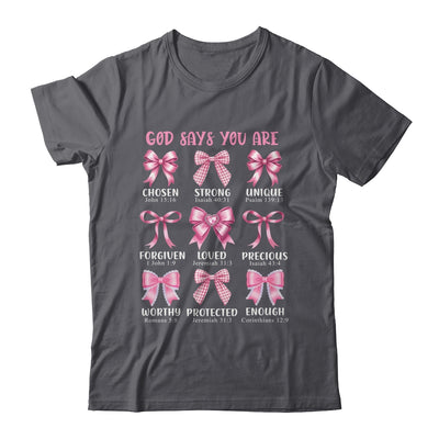 God Says You Are Coquette Pink Bow Christian Bible Verses Shirt & Hoodie | siriusteestore