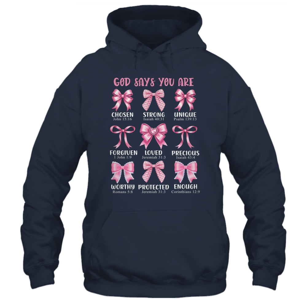 God Says You Are Coquette Pink Bow Christian Bible Verses Shirt & Hoodie | siriusteestore