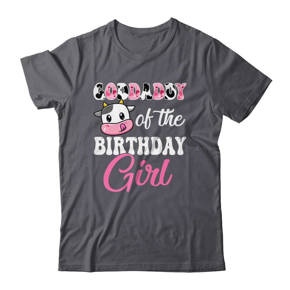 Goddaddy Of The Birthday Girl Farm Cow 1st Birthday Girl Shirt & Hoodie | siriusteestore