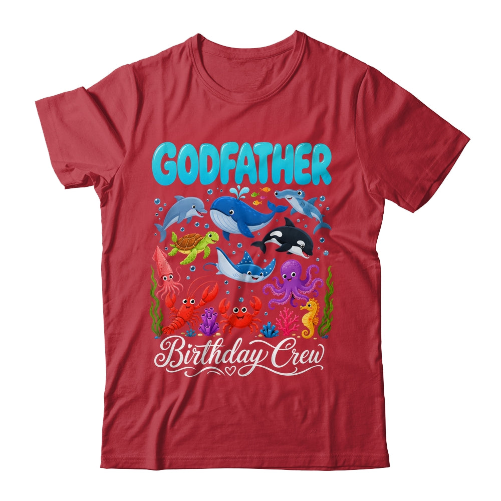Godfather Birthday Crew Ocean Animals Birthday Under Sea Shirt & Hoodie | siriusteestore