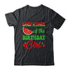 Godfather Birthday One In A Melon Watermelon Birthday Girl Shirt & Hoodie | siriusteestore