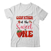 Godfather Of Sweet One Strawberry Frist 1st Birthday Girl Shirt & Hoodie | siriusteestore