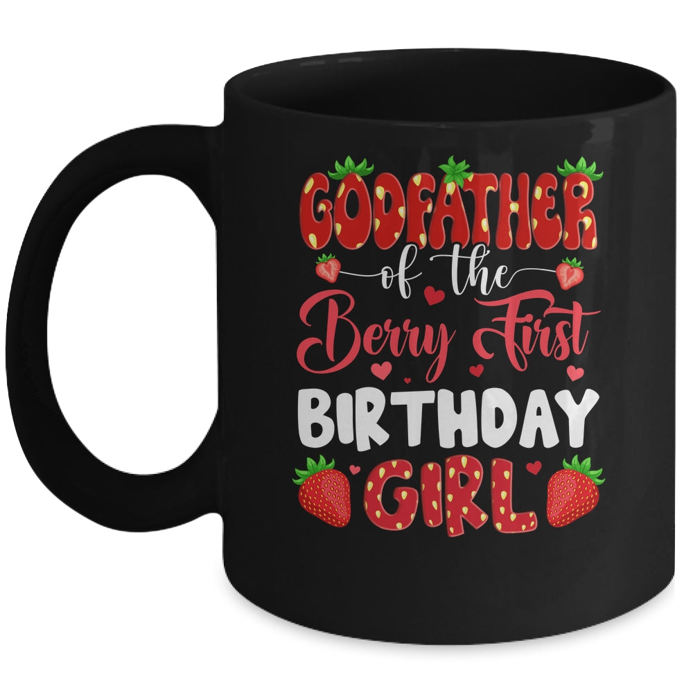 Godfather Of The Berry First Birthday Of Girl Strawberry Mug | siriusteestore