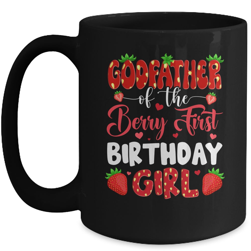 Godfather Of The Berry First Birthday Of Girl Strawberry Mug | siriusteestore