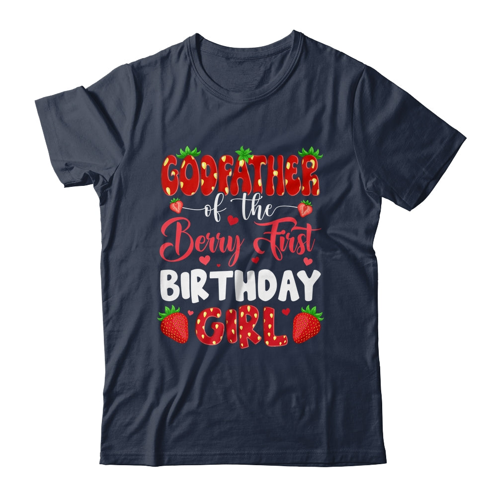 Godfather Of The Berry First Birthday Of Girl Strawberry Shirt & Hoodie | siriusteestore