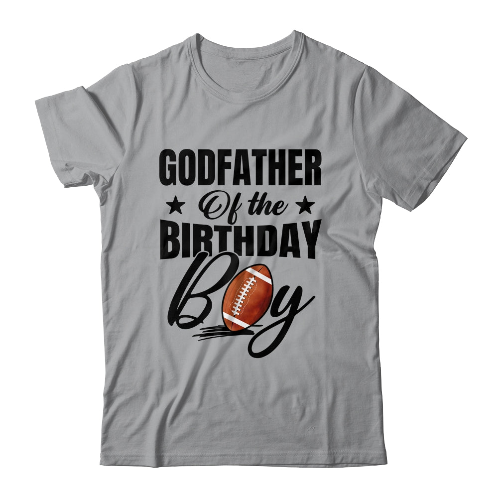 Godfather Of The Birthday Boy Football 1st Birthday Party Shirt & Hoodie | siriusteestore