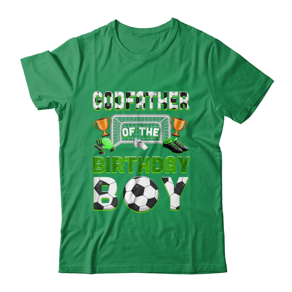 Godfather Of The Birthday Boy Soccer Family Matching Party Shirt & Hoodie | siriusteestore