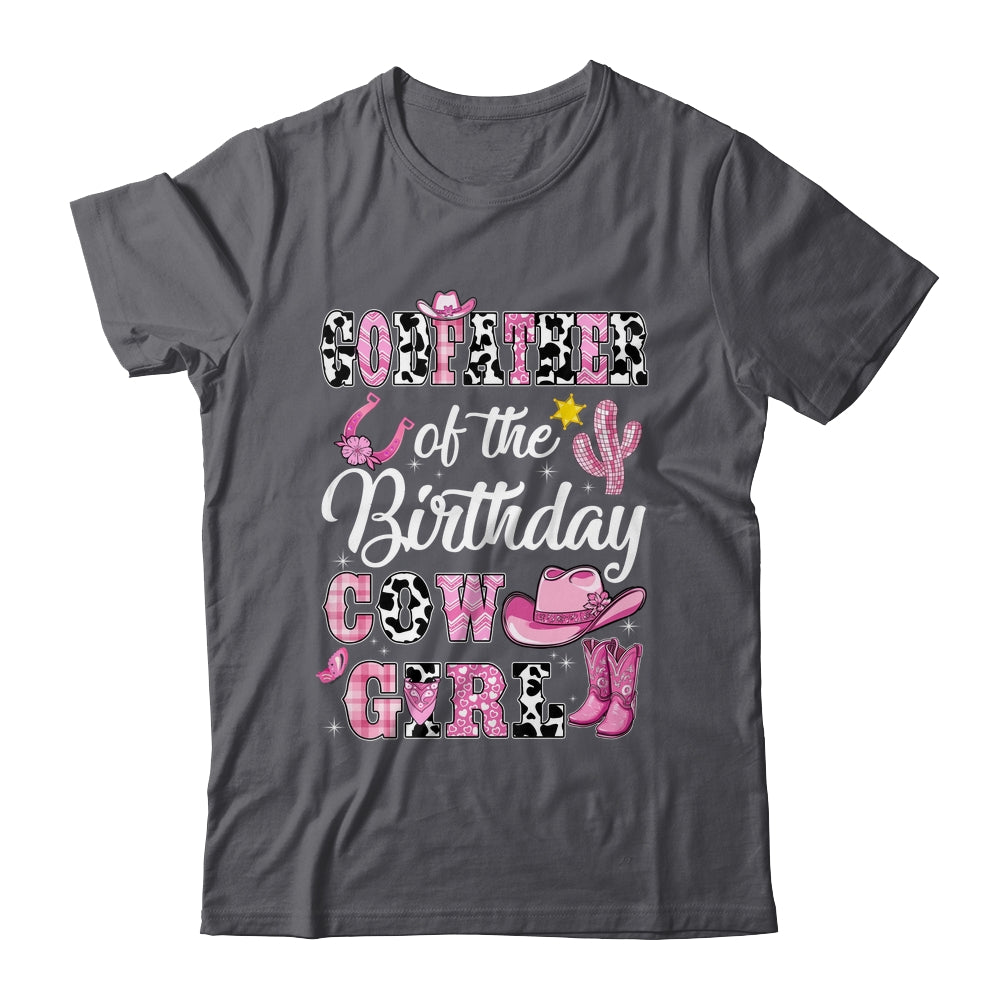 Godfather Of The Birthday Cow Girl Western Cowgirl 1st Birthday Shirt & Hoodie | siriusteestore